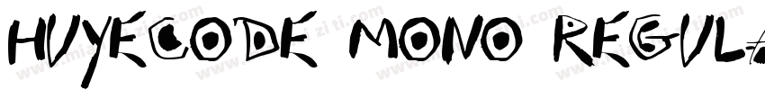 HuyeCode Mono Regula字体转换